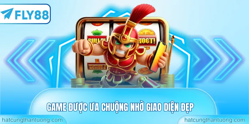 Game được ưa chuộng nhờ giao diện đẹp