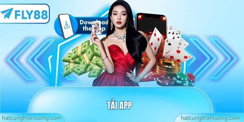 TẢI APP